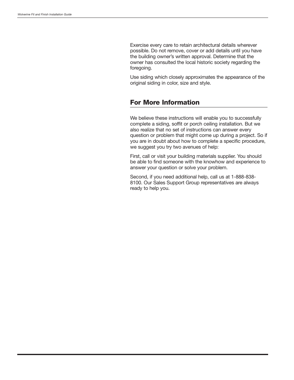 For more information | Wolverine Siding and Vinyl Carpentry Soffit and Decorative Trim User Manual | Page 117 / 117