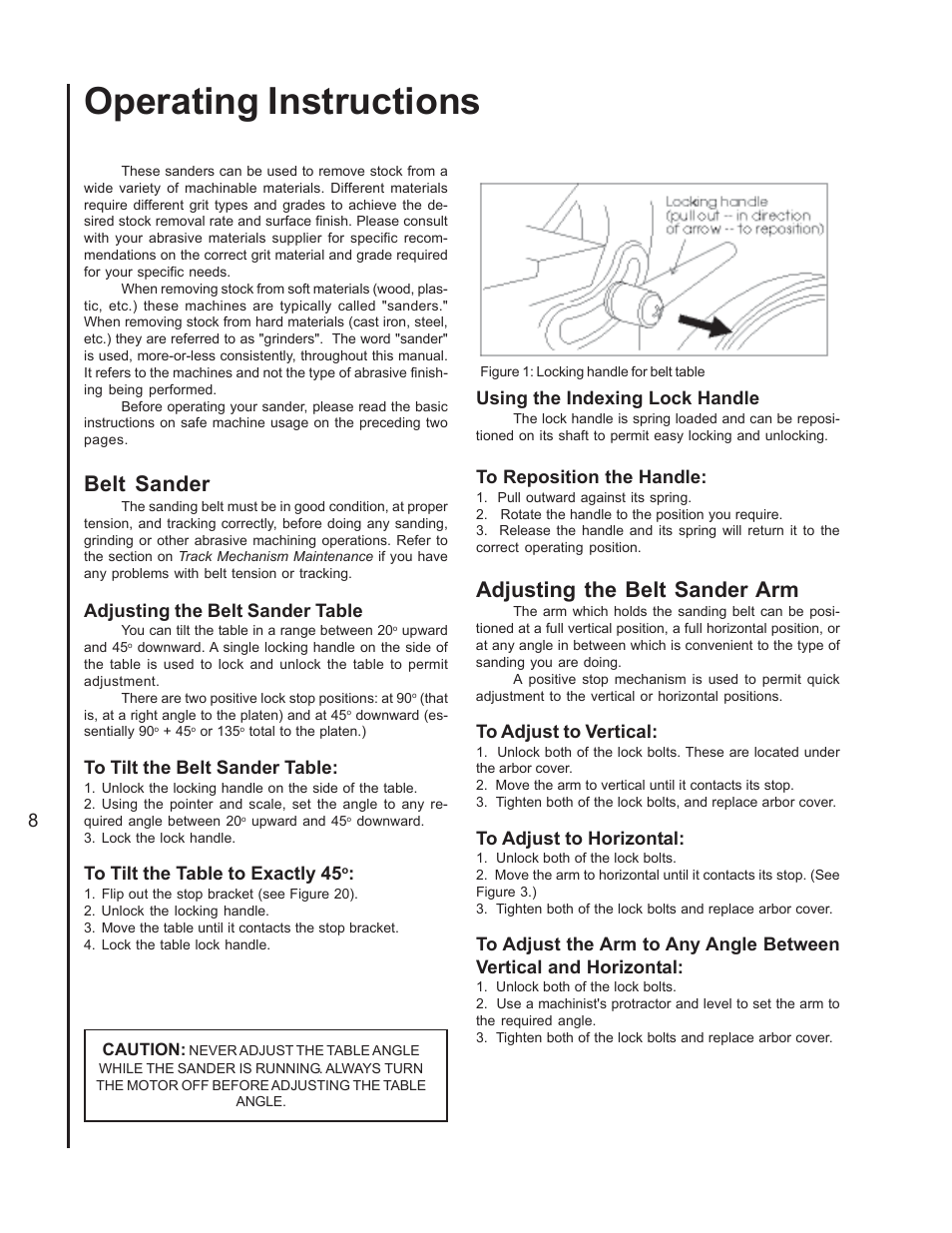 Operating instructions, Belt sander, Adjusting the belt sander table | To tilt the belt sander table, To tilt the table to exactly 45 degrees, Using the indexing lock handle, To reposition the handle, Adjusting the belt sander arm, To adjust to vertical, To adjust to horizontal | Wilton 4400A User Manual | Page 8 / 32