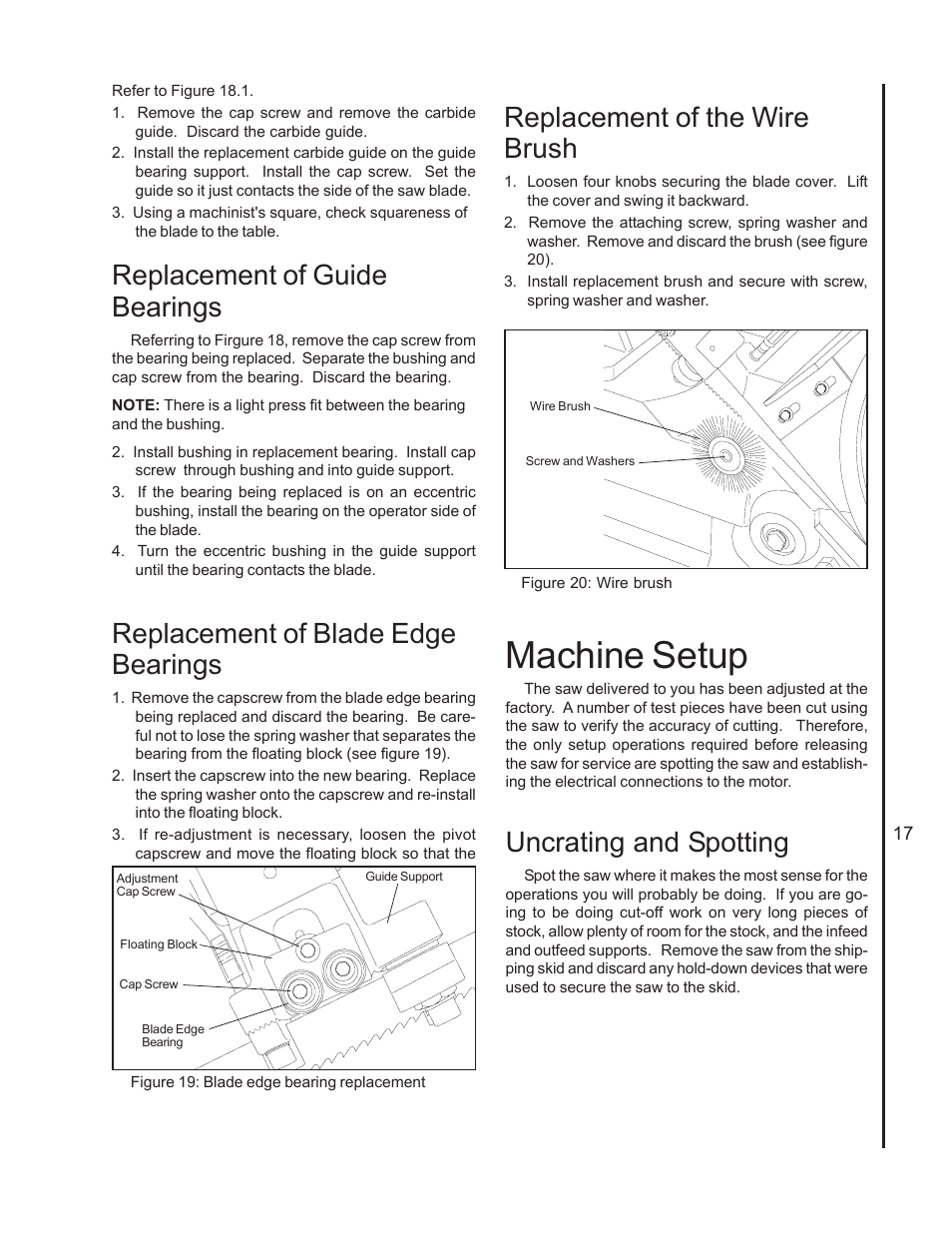 Machine setup, Replacement of guide bearings, Replacement of blade edge bearings | Replacement of the wire brush, Uncrating and spotting | Wilton 7020/7040 User Manual | Page 16 / 28