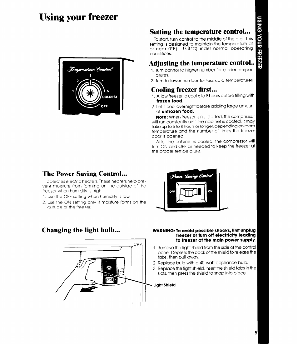 Using your freezer, Setting the temperature control, Adjusting the temperature control | Cooling freezer first, The power saving control, Changing the light bulb | Whirlpool EVISOF User Manual | Page 5 / 12
