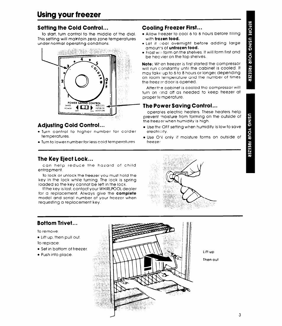 Setting the cold control, Adjusting cold control, Cooling freezer first | The power saving control, The key eject lock, Bottom trivet, Using your freezer | Whirlpool EV15OCXK User Manual | Page 3 / 8