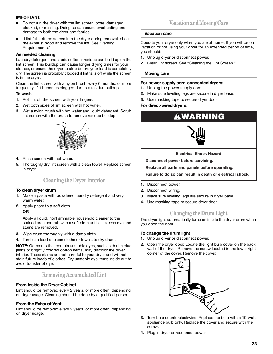 Warning, Cleaning the dryer interior, Removing accumulated lint | Vacation and moving care, Changing the drum light | Whirlpool Duet W10182361A User Manual | Page 23 / 28