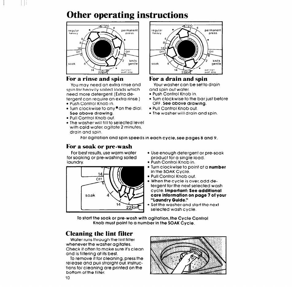 For a rinse and spin, For a soak or pre-wash, Cleaning the lint filter | Other operating instructions, For a drain and spin | Whirlpool LT5000XL User Manual | Page 10 / 16