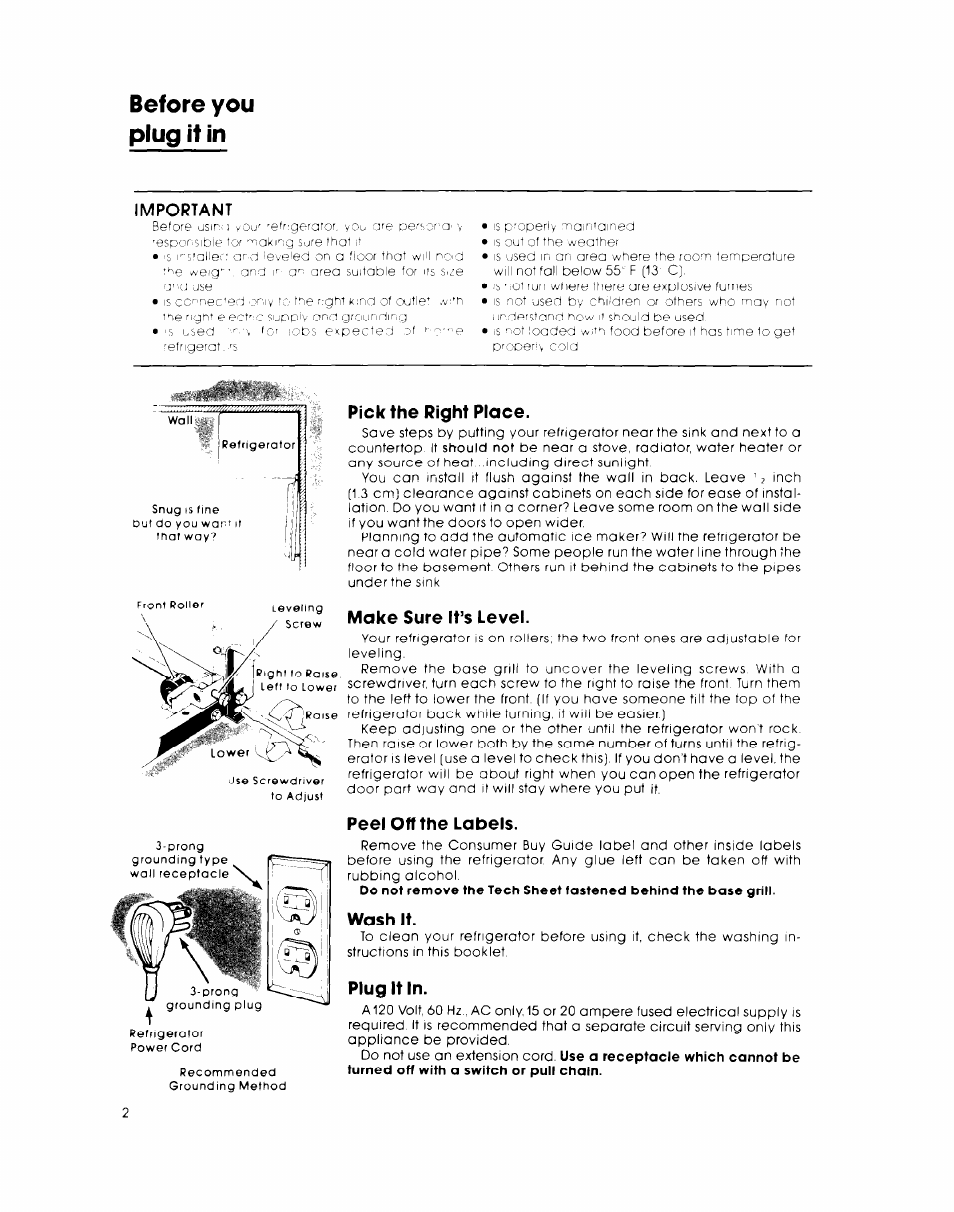 Important, Pick the right place, Make sure it’s level | Peel off the labels, Wash it, Plug it in, Before you plug it in | Whirlpool EB19AKXL User Manual | Page 2 / 8