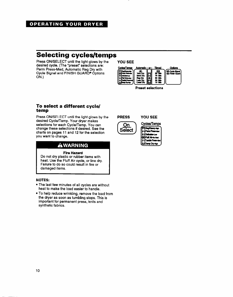 Selecting cyclesftemps, To select a different cycle/ temp, Fire hazard | Press, You see, Warning, L^selectj | Whirlpool 3396304 User Manual | Page 10 / 28