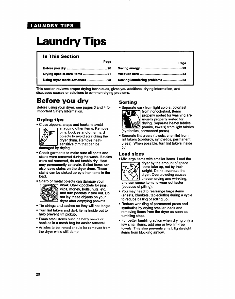 Laundry tips, Before you dry, Drying tips | Sorting, Load sizes | Whirlpool 3396304 User Manual | Page 20 / 28