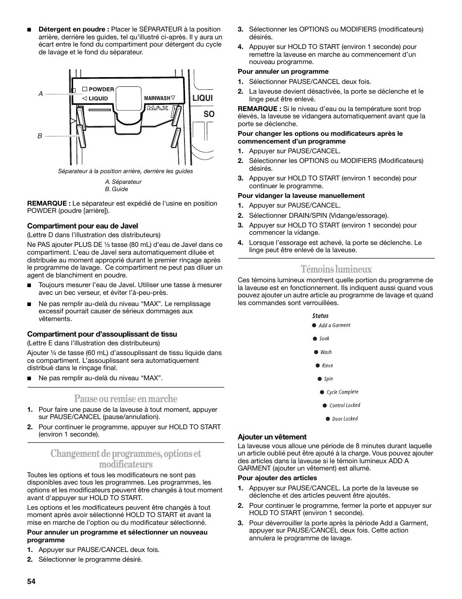 Pause ou remise en marche, Changement de programmes, options et modificateurs, Témoins lumineux | Whirlpool duet Front-Load Washer User Manual | Page 54 / 64