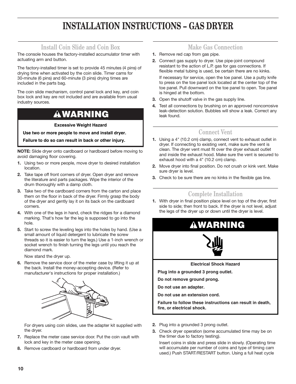 Installation instructions – gas dryer, Warning, Install coin slide and coin box | Make gas connection, Connect vent, Complete installation | Whirlpool 8TCEM2760KQ0 User Manual | Page 10 / 36