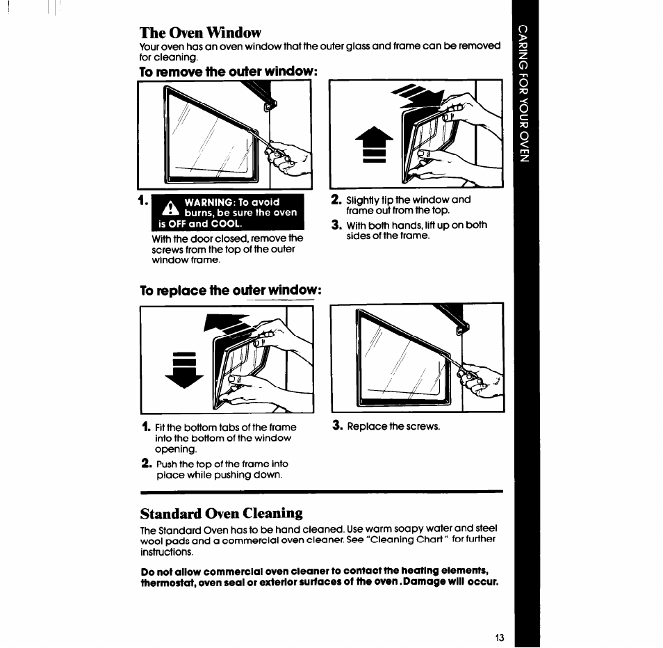 The oven window, To remove the outer window, To replace the outer window | Standard oven cleaning | Whirlpool RB2000XV User Manual | Page 13 / 20