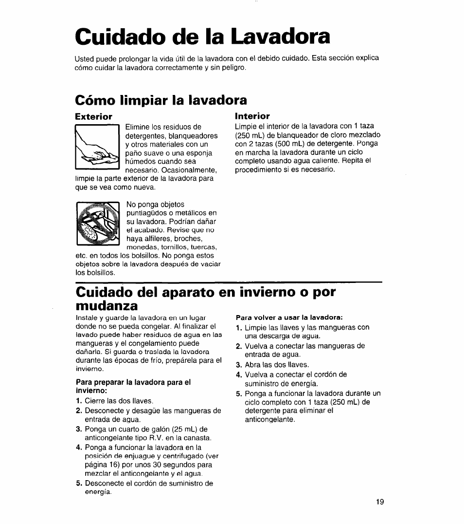 Cuidado de la lavadora, Cómo limpiar la lavadora, Exterior | Interior, Cuidado del aparato en mudanza, Invierno o por, Para preparar la lavadora para el invierno, Para volver a usar la lavadora | Whirlpool 3366859 User Manual | Page 41 / 56