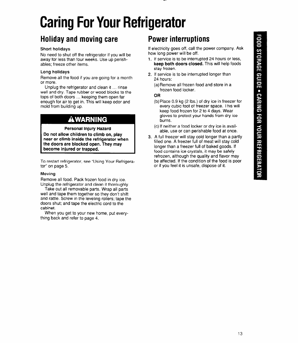 Caring for your refrigerator, Holiday and moving care, Power interruptions | Using your refrigerator, Holiday and moving care power interruptions | Whirlpool 6ET18RK User Manual | Page 13 / 16