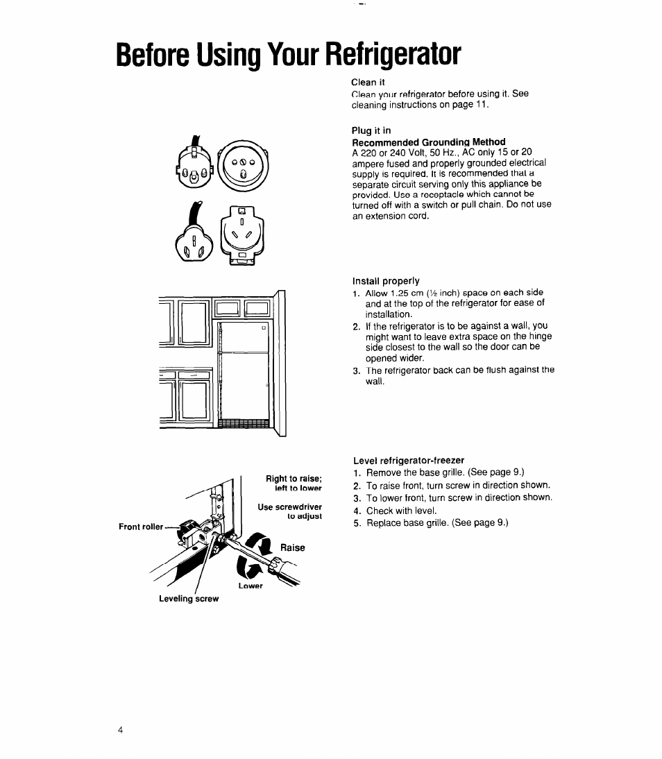 Before using your refrigerator, Clean it, Plug it in | Install properly, Level refrigerator-freezer | Whirlpool 6ET18RK User Manual | Page 4 / 16