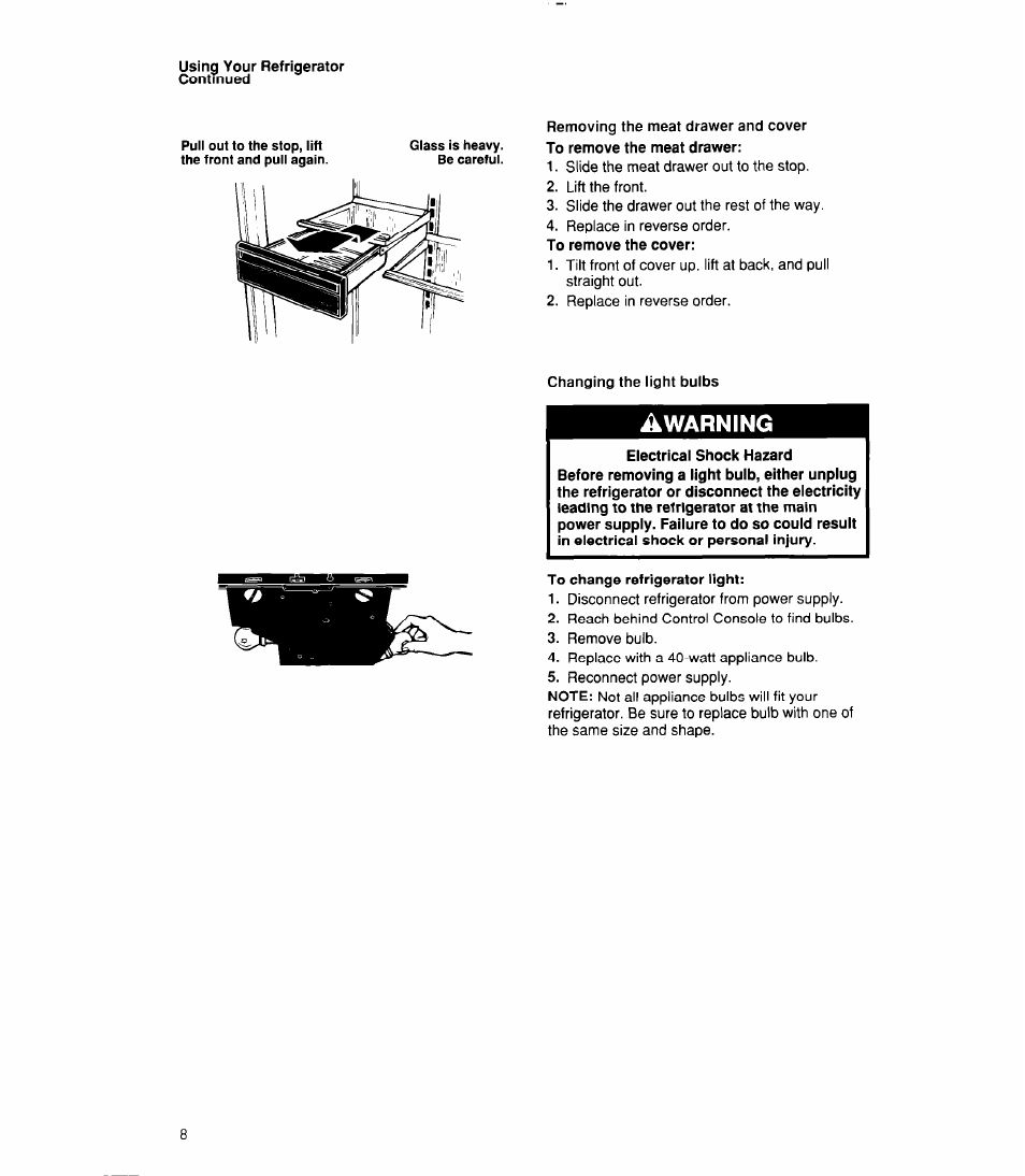 Changing the light bulbs, To change refrigerator light, Warning | Whirlpool 6ET18RK User Manual | Page 8 / 16