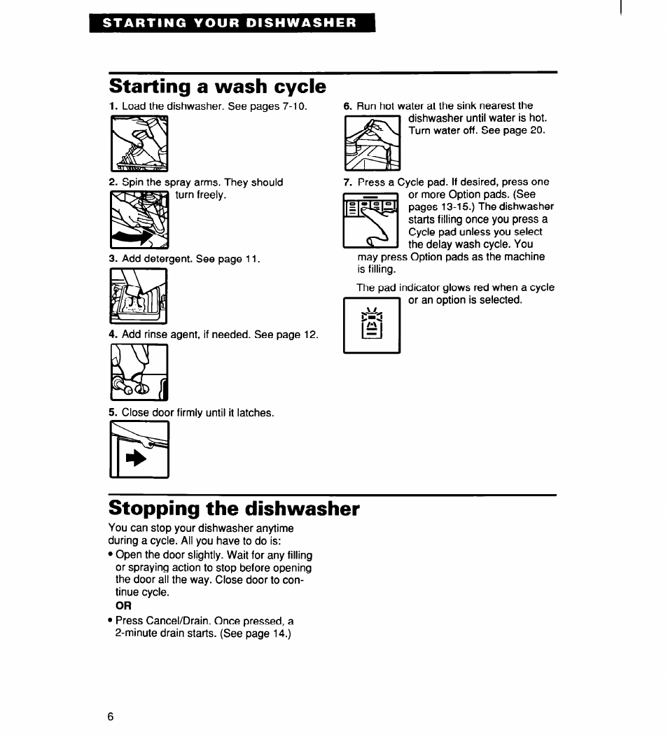 Starting a wash cycle, Stopping the dishwasher | Whirlpool 960 User Manual | Page 6 / 28