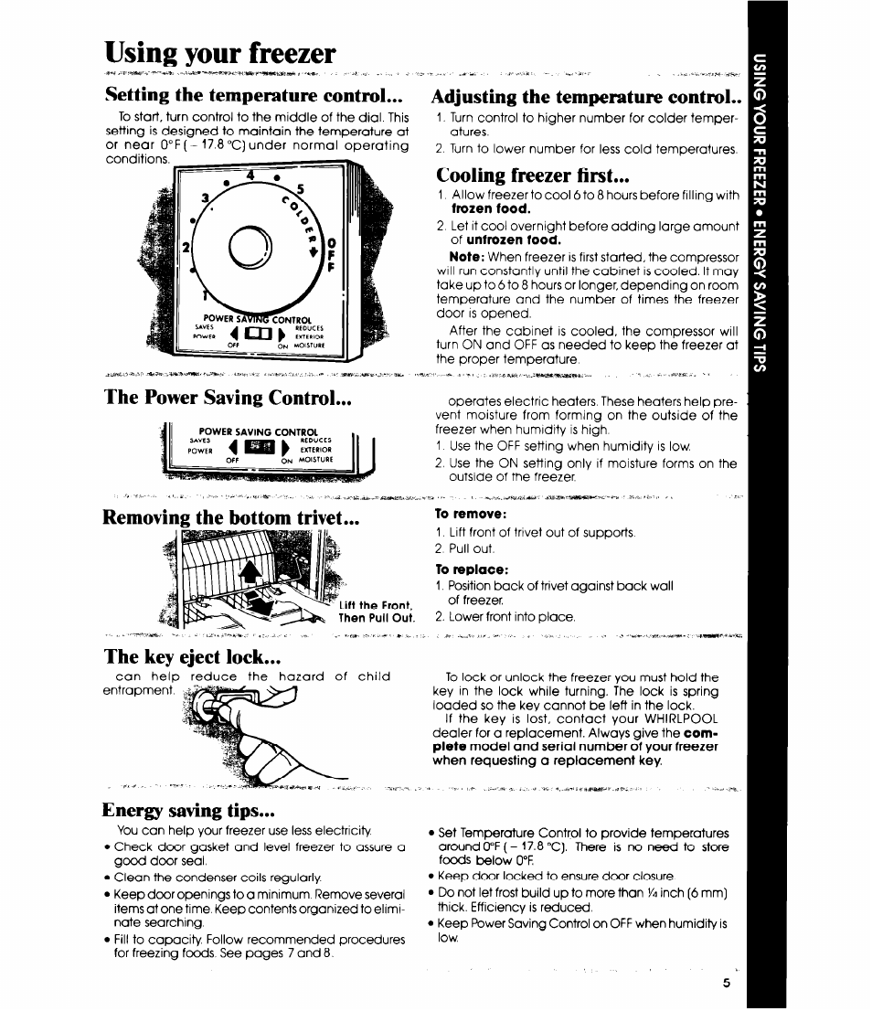 Using your freezer, Setting the temperature control, The power saving control | Removing the bottom trivet, Adjusting the temperature control, Cooling freezer first, The key eject lock, Energy saving tips | Whirlpool EV150E User Manual | Page 5 / 12