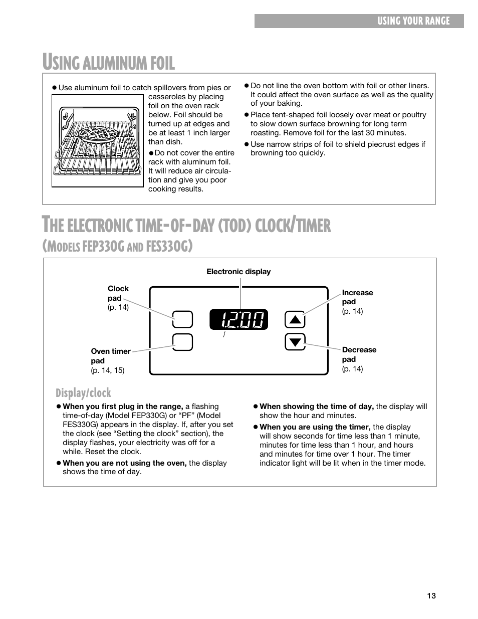 Using aluminum foil, The electronic time -of -day (tod) clock/timer, Electronic | Time, Clock, Timer, Sing, Aluminum, Foil, Fep33og | Whirlpool FEP330G User Manual | Page 13 / 40