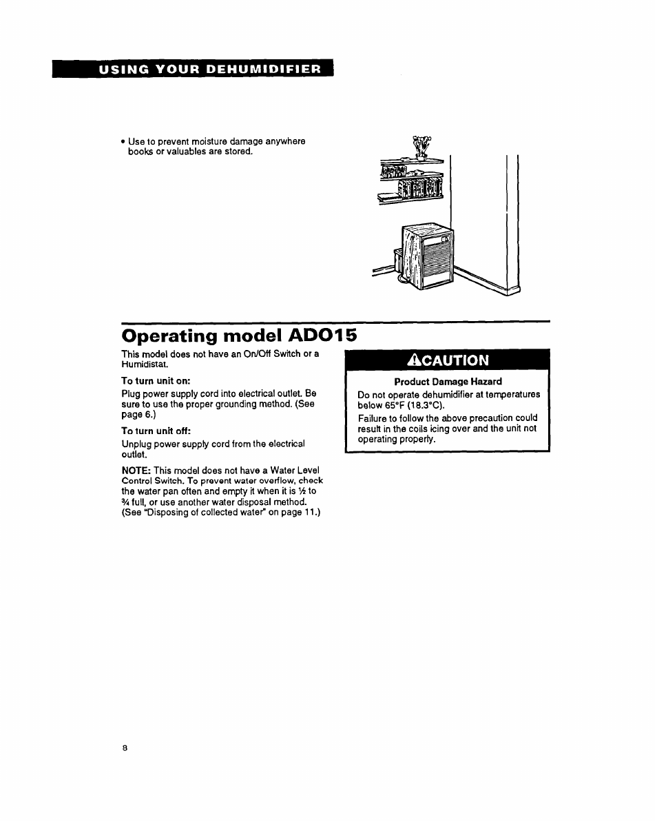Operating model ad015, Using your dehumidifier | Whirlpool ADO15 User Manual | Page 8 / 16