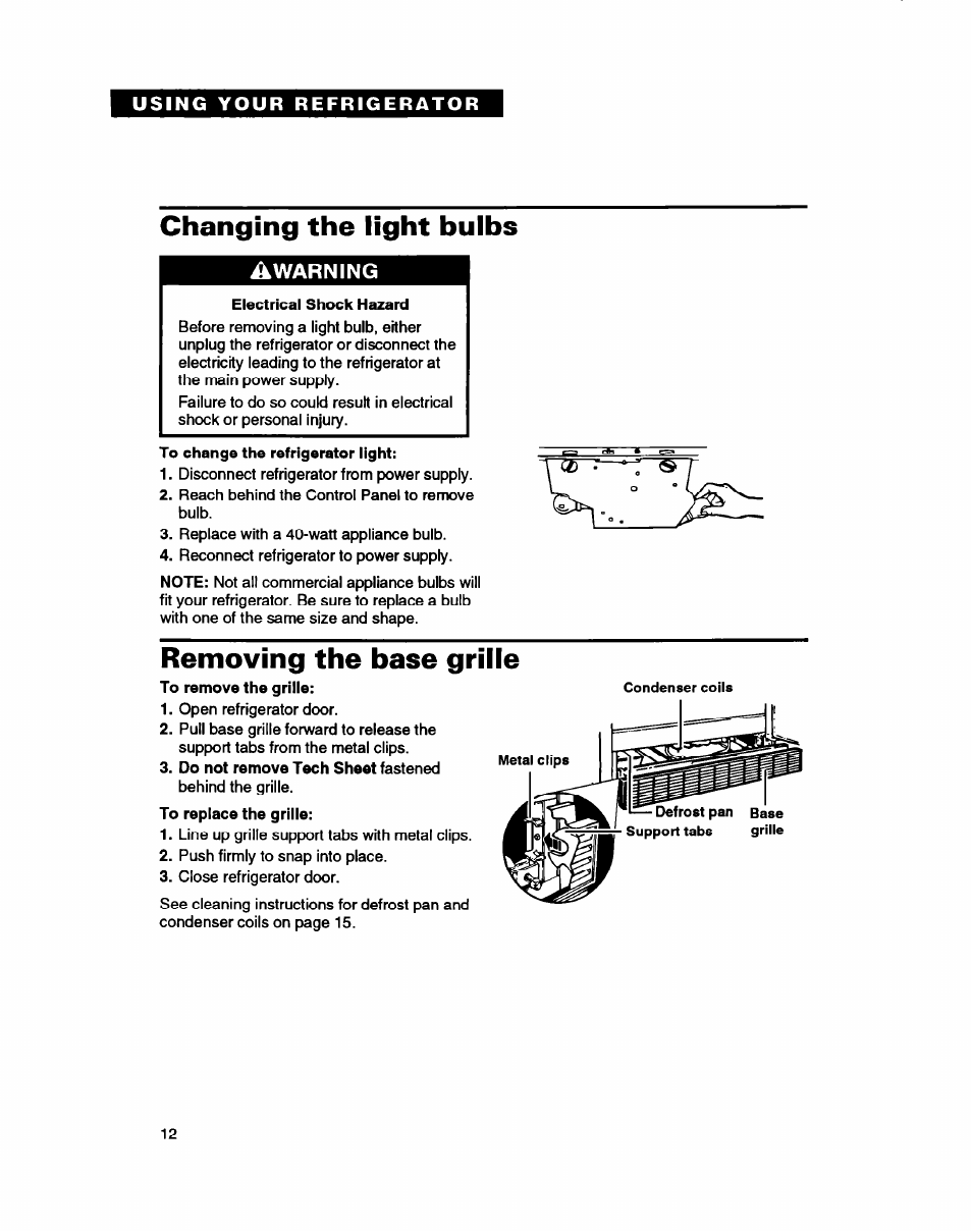 Changing the light bulbs, Electrical shock hazard, To change the refrigerator light | Removing the base grille | Whirlpool ETZOZK User Manual | Page 12 / 22