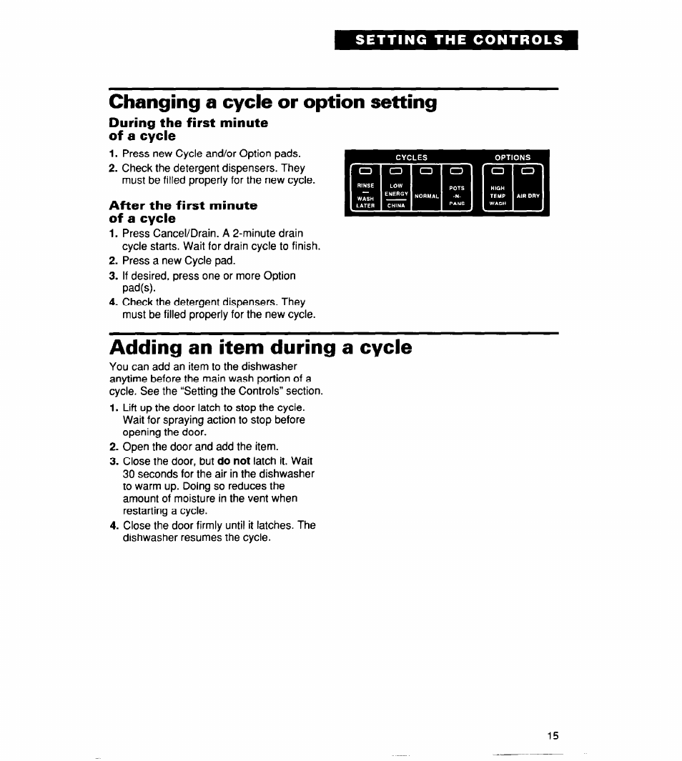 Changing a cycle or option setting, During the first minute of a cycle, After the first minute of a cycle | Adding an item during a cycle | Whirlpool 930 User Manual | Page 15 / 30