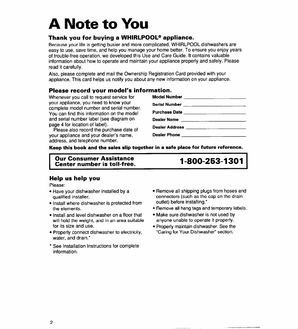 A note to you, Thank you for buying a whirlpool® appliance, Please record your model's information | Our consumer assistance center number is toll-free, Help us help you | Whirlpool 930 User Manual | Page 2 / 30