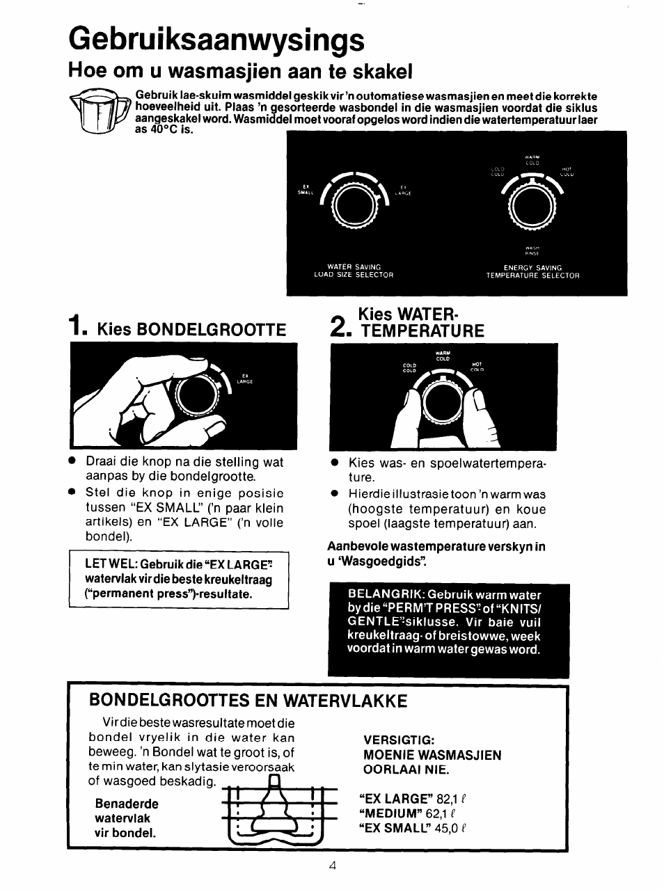 Gebruiksaanwysings, Hoe om u wasmasjien aan te skakel, Kies bon delgrootte | Kies water- temperature >ä, Bondelgroottes en watervlakke | Whirlpool 3LA5581 User Manual | Page 16 / 24