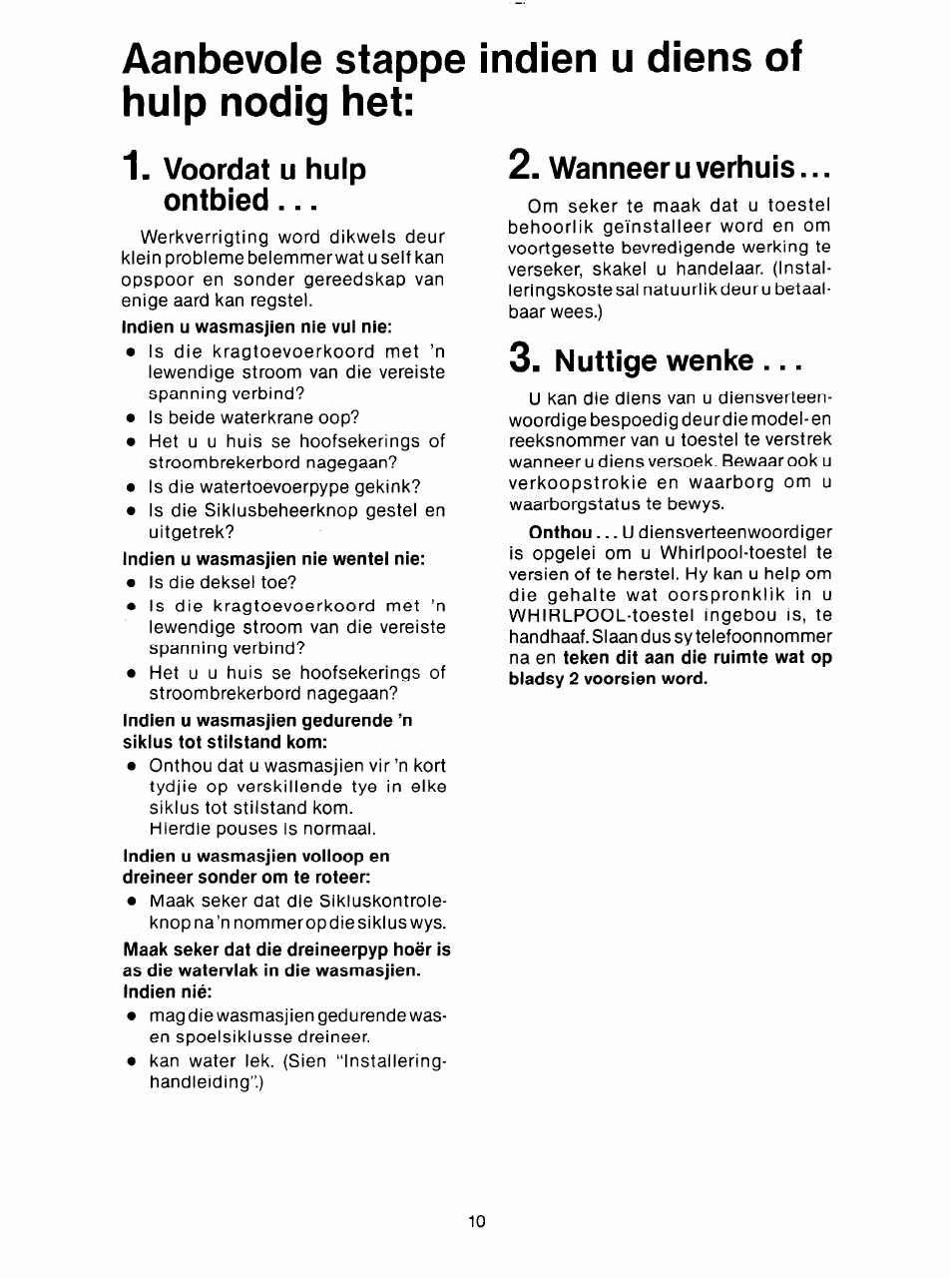 Voordat u hulp ontbied, Wanneer u verhuis, Nuttige wenke | Aanbevole stappe indien u diens of hulp nodig het, U hulp, Voordat, Ontbied | Whirlpool 3LA5581 User Manual | Page 22 / 24