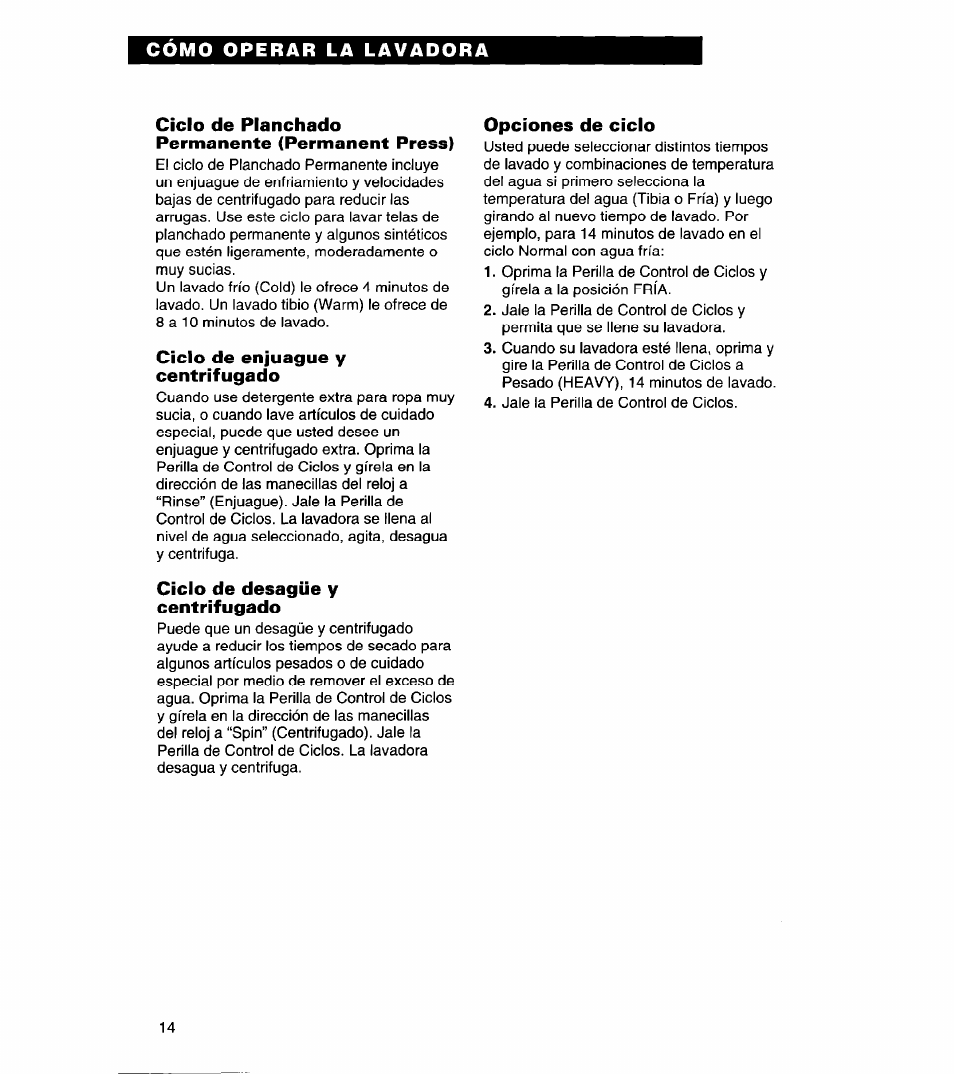 Ciclo de planchado permanente (permanent press), Ciclo de enjuague y centrifugado, Ciclo de desagüe y centrifugado | Opciones de ciclo | Whirlpool 3366869 User Manual | Page 38 / 56