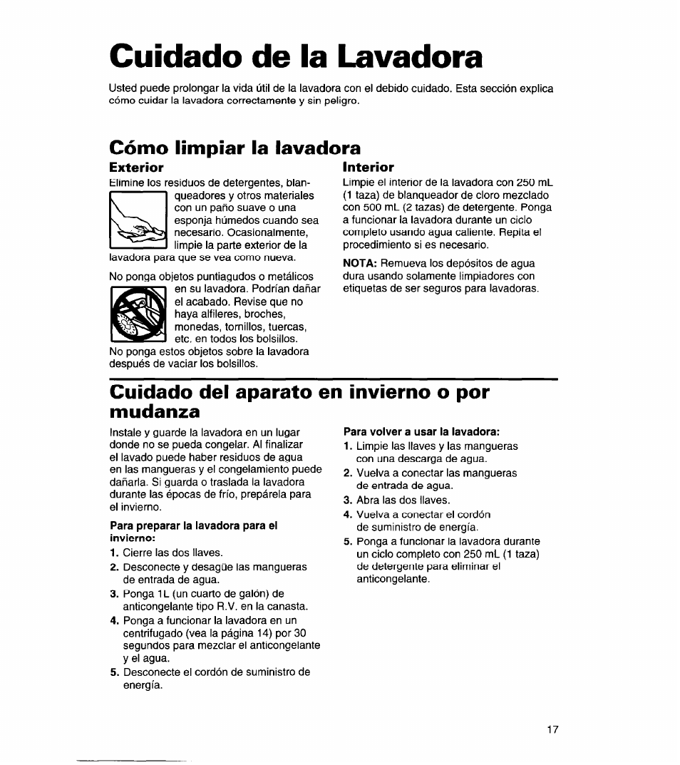 Cuidado de la lavadora, Cómo limpiar la lavadora, Exterior | Interior, Cuidado del aparato en invierno o por mudanza, Para preparar la lavadora para el invierno, Para volver a usar la lavadora | Whirlpool 3366869 User Manual | Page 41 / 56