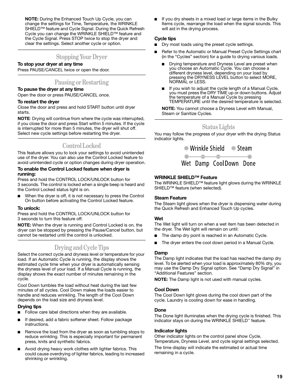Stopping your dryer, Pausing or restarting, Control locked | Drying and cycle tips, Status lights | Whirlpool Duet W10136968C User Manual | Page 19 / 28