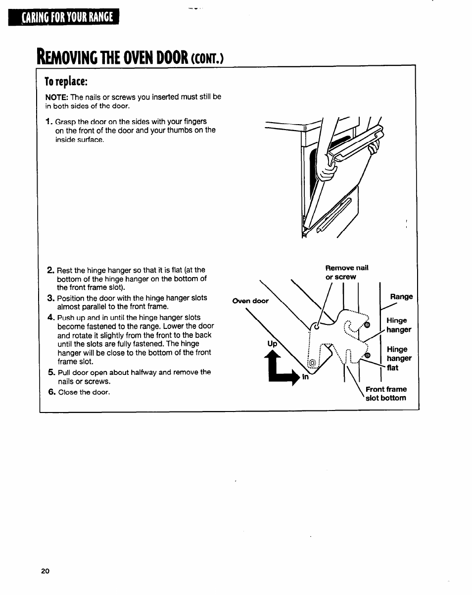 Removing the oven door (cony.), To replace, The oven door (cony.) | Emoving, Aiiint for your range | Whirlpool FGP315E User Manual | Page 20 / 26