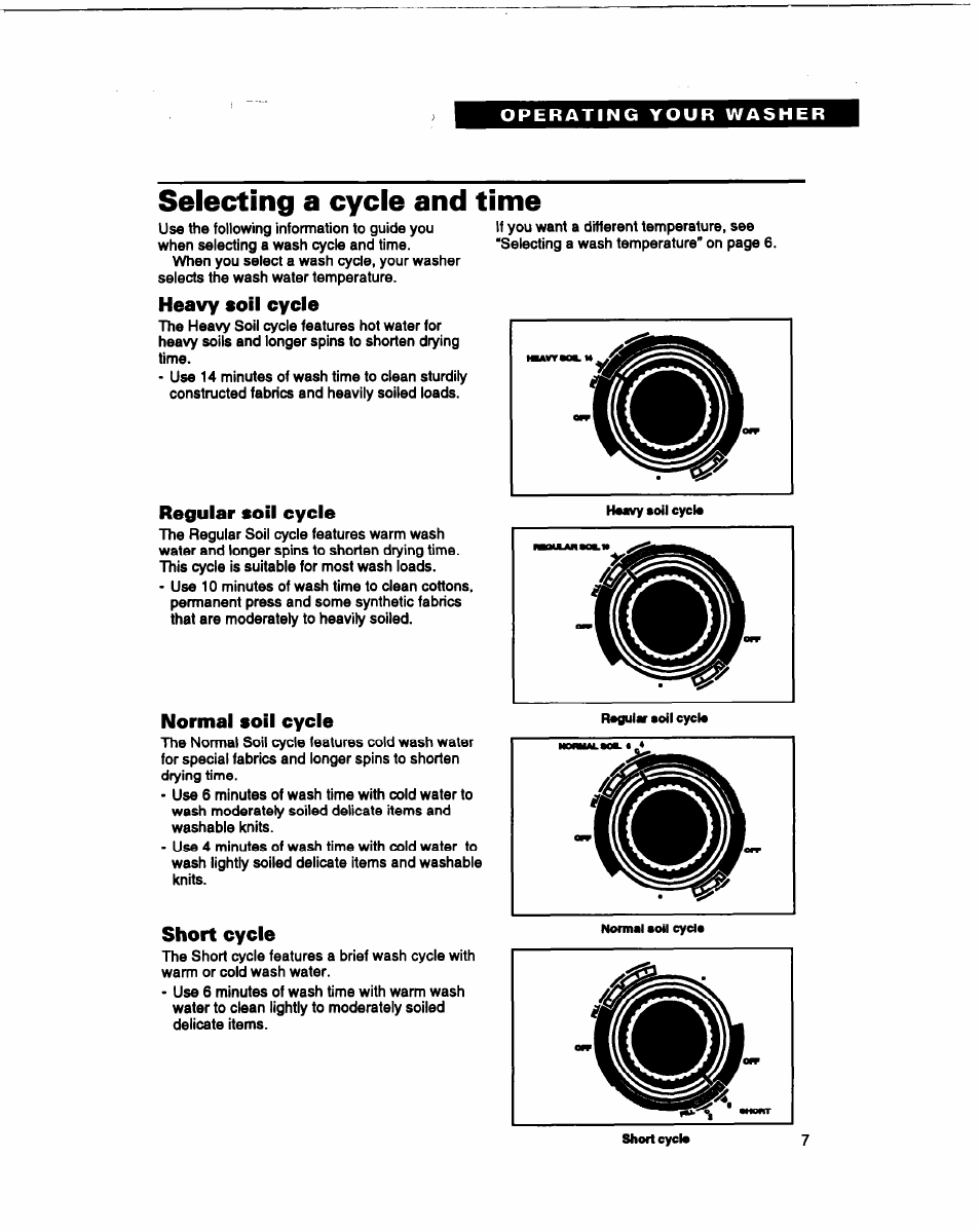 Heavy soil cycle, Regular soil cycle, Normal soil cycle | Short cycle, Selecting a cycle and time | Whirlpool RAM4132B User Manual | Page 7 / 22
