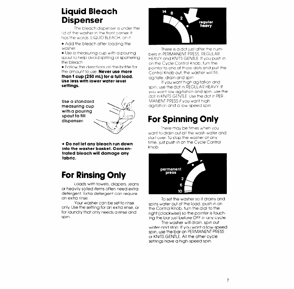 Liquid bieach dispenser, For rinsing only, For spinning oniy | Whirlpool Generation + LB5500XL User Manual | Page 7 / 12