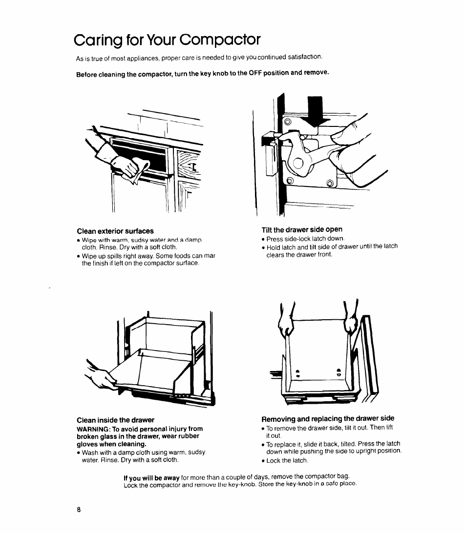 Clean exterior surfaces, Tilt the drawer side open, Removing and replacing the drawer side | Caring for your compactor | Whirlpool TU 4100 User Manual | Page 8 / 12