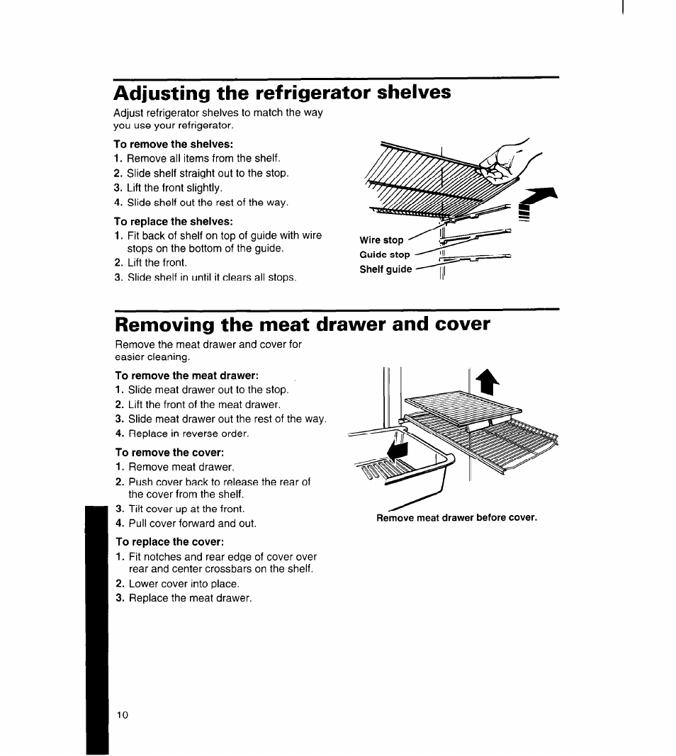 Adjusting the refrigerator shelves, To remove the shelves, Removing the meat drawer and cover | To remove the meat drawer, To remove the cover | Whirlpool 3ET16NK User Manual | Page 11 / 26