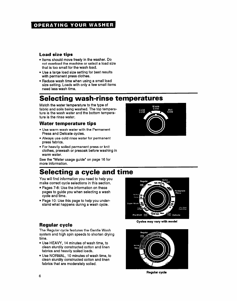 Load size tips, Selecting wash-rinse temperatures, Water temperature tips | Selecting a cycle and time, Regular cycle | Whirlpool LSS7233AN0 User Manual | Page 6 / 24