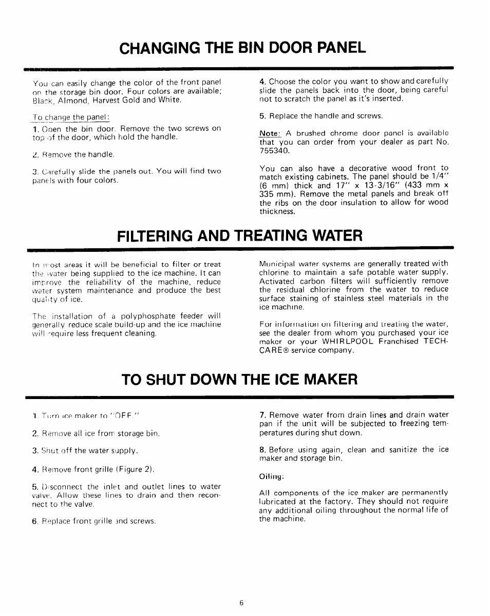 Changing the bin door panel, Filtering and treating water, To shut down the ice maker | Whirlpool EHC511 User Manual | Page 6 / 8
