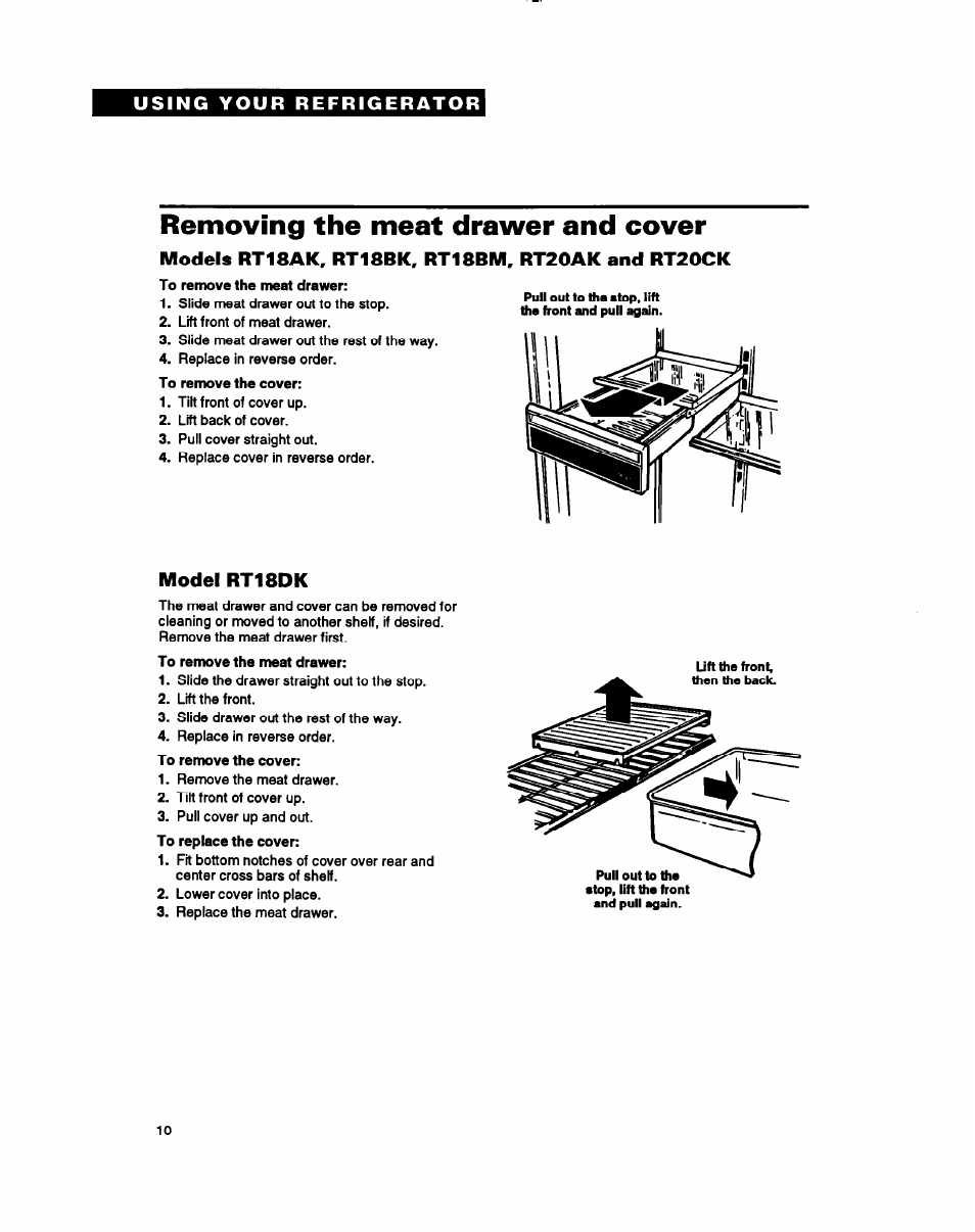 Removing the meat drawer and cover, Using your refrigerator, Model rt18dk | Whirlpool RT18BK User Manual | Page 10 / 24