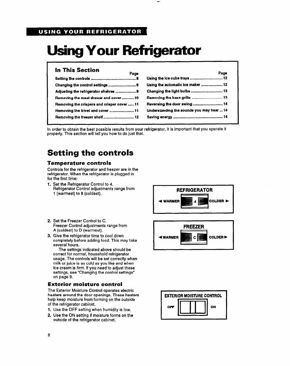Using your refrigerator, Temperature controls, Exterior moisture control | Setting the controls, Refrigerator, Freezer | Whirlpool RT18BK User Manual | Page 8 / 24