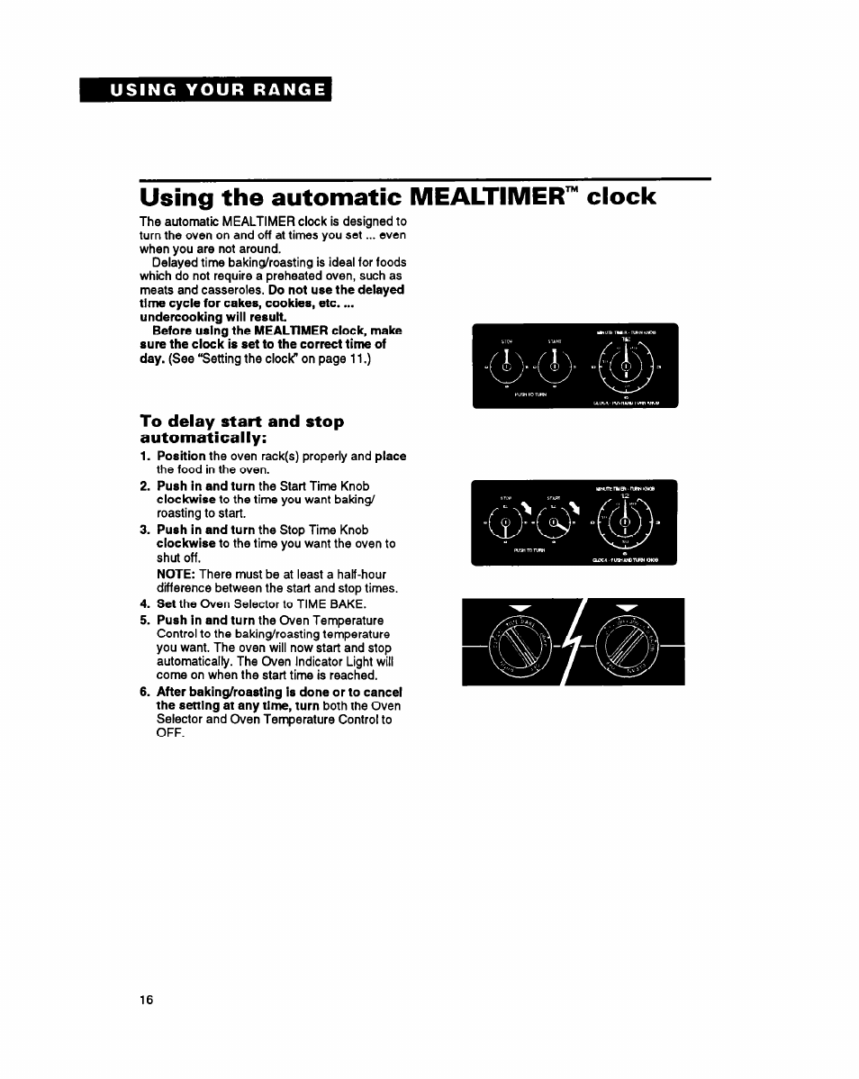 Using the automatic mealtimer™ clock, To delay start and stop automatically | Whirlpool FGS387Y User Manual | Page 16 / 32