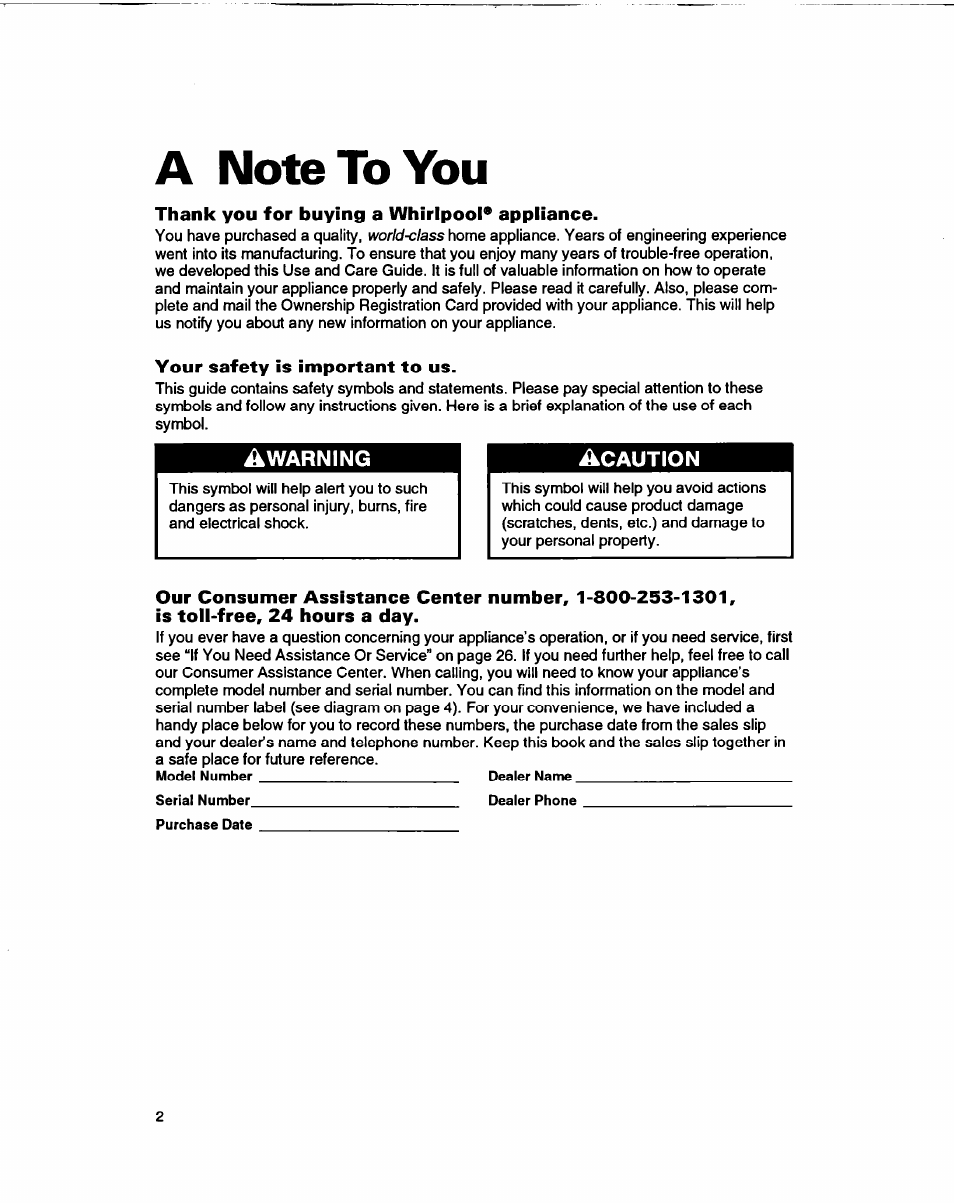 A note to you, Thank you for buying a whirlpool* appliance, Your safety is important to us | Is toll-free, 24 hours a day, Awarning, Acaution | Whirlpool ED22DF User Manual | Page 2 / 28