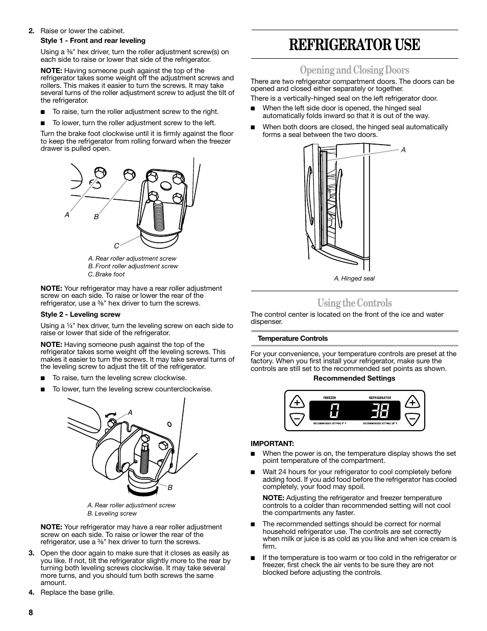 Refrigerator use, Opening and closing doors, Using the controls | Whirlpool 12828188A User Manual | Page 8 / 51