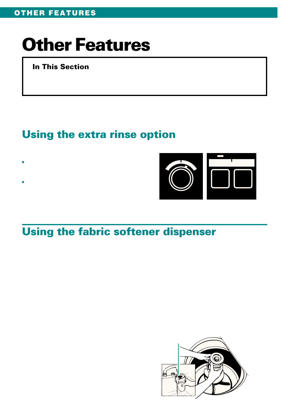 Other features, Using the extra rinse option, Using the fabric softener dispenser | Whirlpool Conservator CAWX629JQ1 User Manual | Page 10 / 55