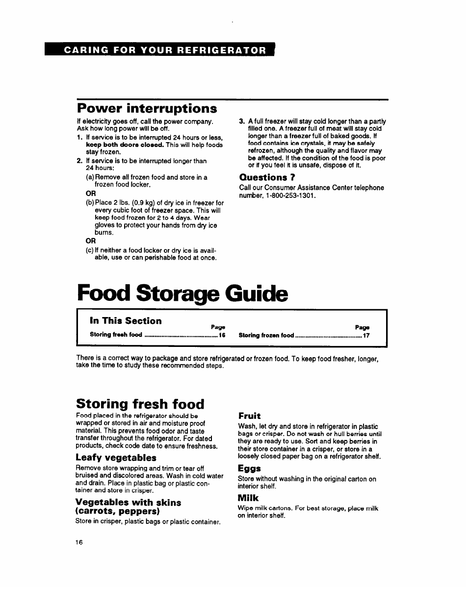 Power interruptions, Questions 7, Food storage guide | In this section, Storing fresh food, Leafy vegetables, Vegetables with skins (carrots, peppers), Fruit, Eggs, Milk | Whirlpool ET18PK User Manual | Page 16 / 20