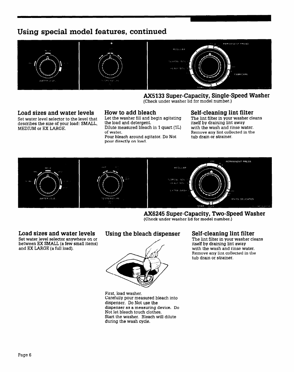 Using special model features, continued, Ax5133 super-capacity, single-speed washer, Self-cleaning lint filter | Ax6245 super-capacity, two-speed washer, Using the bleach dispenser, Load sizes and water levels how to add bleach, Load sizes and water levels | Whirlpool AX6245V User Manual | Page 6 / 12