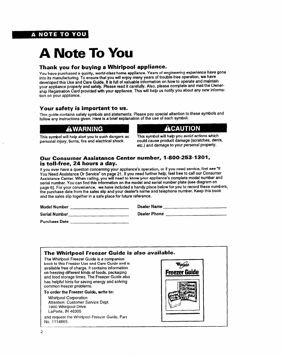 A note to you, Thank you for buying a whirlpool appliance, Your safety is important to us | The whirlpool freezer guide is also available, Freezer guide | Whirlpool EV170NX User Manual | Page 2 / 16