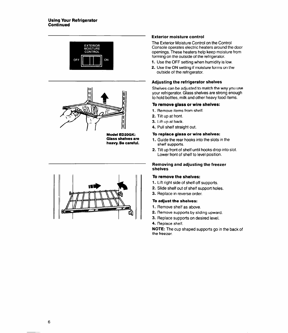 Exterior moisture control, Adjusting the refrigerator sheives, Removing and adjusting the freezer shelves | To remove the shelves | Whirlpool ED20HK User Manual | Page 6 / 16