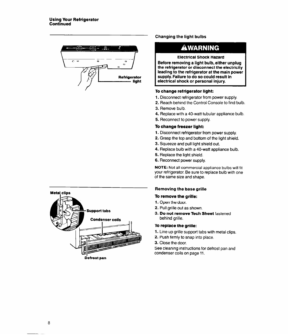 Changing the iight buibs, To change refrigerator light, Removing the base griiie | Changing the light bulbs, Removing the base grille, Warning | Whirlpool ED20HK User Manual | Page 8 / 16