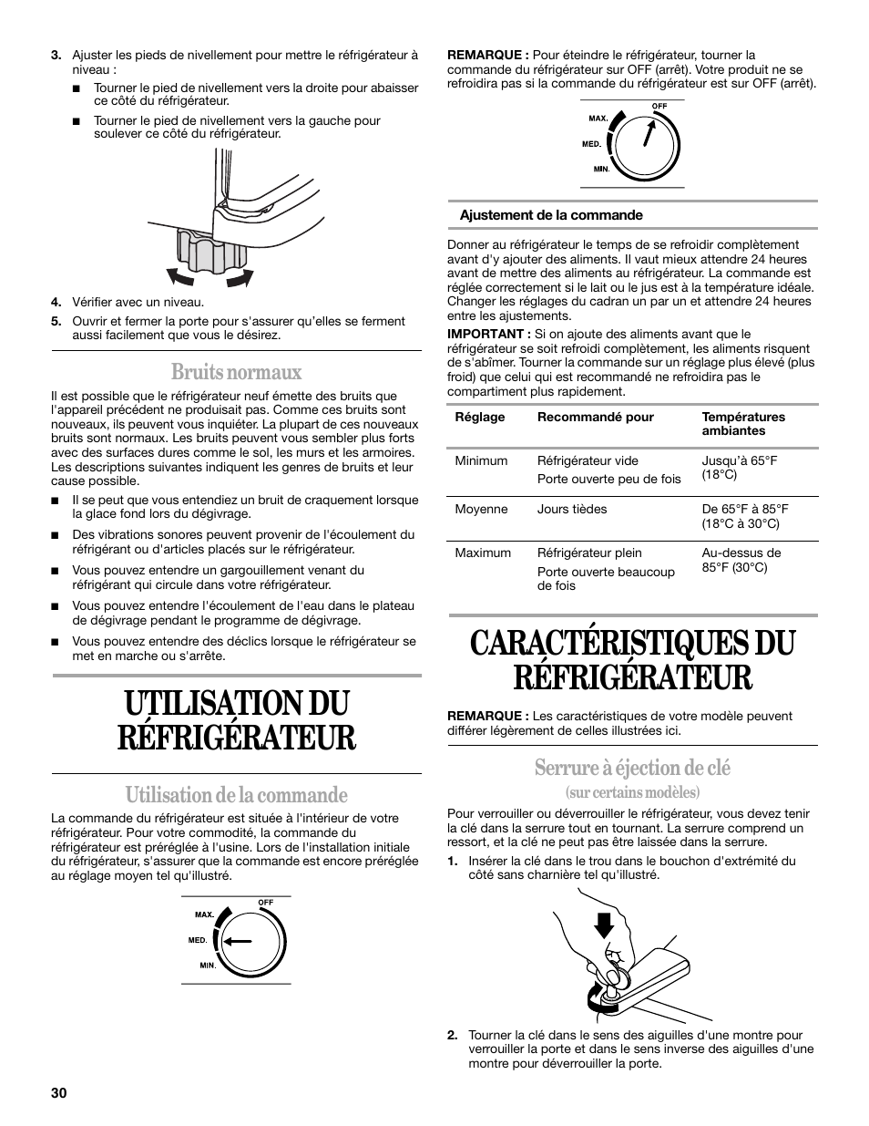 Utilisation du réfrigérateur, Caractéristiques du réfrigérateur, Bruits normaux | Utilisation de la commande, Serrure à éjection de clé | Whirlpool 326031822 User Manual | Page 30 / 36