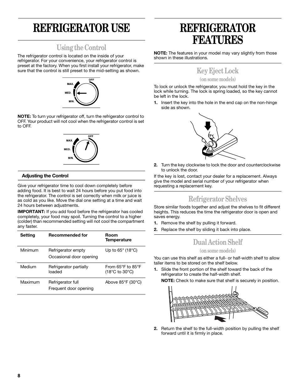 Refrigerator use, Refrigerator features, Using the control | Key eject lock, Refrigerator shelves, Dual action shelf | Whirlpool 326031822 User Manual | Page 8 / 36