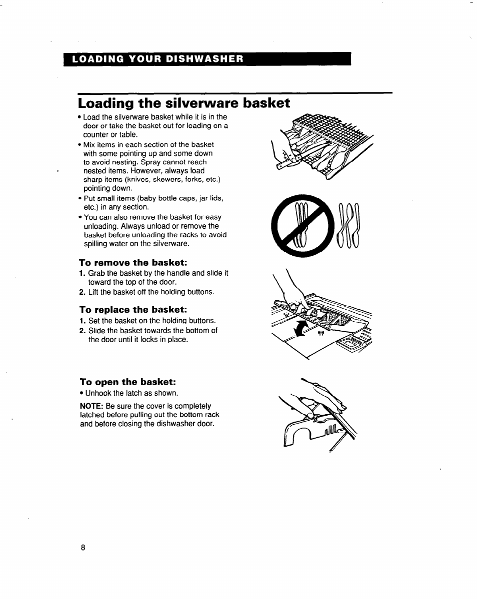 Loading the silverware basket, To remove the basket, To replace the basket | To open the basket | Whirlpool 915 User Manual | Page 8 / 29